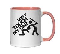 Tasse à thé ou café en céramique avec inscription Don't Touch My Car Funny Fight Rose