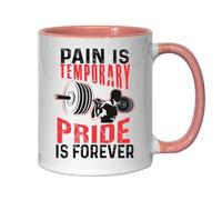 Tasse à thé ou café en céramique avec logo Pain Is Temporary Pride Is Forever Gym Rose