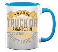 Tasse à thé ou café en céramique avec slogan humoristique « If He's got Golf Clubs in his Truck or a Van » Bleu clair