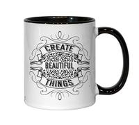 Tasse à thé ou café en céramique « Create Beautiful Things » -