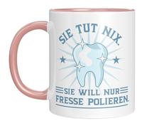Tasse amusante avec inscription et motif pour les assistantes dentaires | Sie tut nix, sie will nur Fresse polieren | Idée cadeau pour les assistants dentaires, les techniciennes dentaires