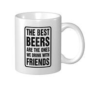 Tasse amusante avec inscription « The Best Beers Are The Ones We Drink With Friends » - Cadeau unique pour les papas
