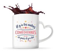 Tasse avec Poignée en Forme de Cœur Comédiennes les autres et toi Mug