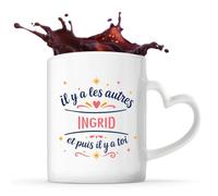 Tasse avec Poignée en Forme de Cœur Ingrid les autres et toi Mug pour Femme