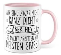 Tasse cadeau de travail - Nous ne sommes pas très denses mais hey, tasse à café bureau, équipe, collègue, travail, humour quotidien, idée cadeau pour petite amie, ami, inscription amusante