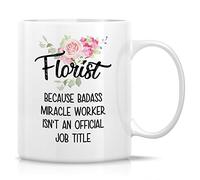 Tasse Cadeau Fleuriste car Badass Miracle Worker n'est pas un jardinier | Tasse À Thé unique tasse en porcelaine Drôle tasse cafe expresso pour Bureau, Collègue, Noël, 330ml