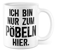 Tasse cadeau humour « Ich bin nur zum Pöbeln hier », tasse à café sarcasme ironie bureau travail équipe collègue idée cadeau collègue collègue de collègue avec inscription humoristique