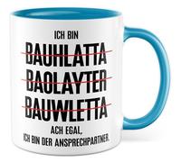 Tasse cadeau « Ich bin Bauhlatta, Baolayter, Bauwlett. Ach egal, ich bin der Ansprechpartner., Kaffeebecher Handwerker Bauarbeiter Leitung Beruf, Geschenkidee Chef Kollege Kaffee»