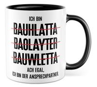 Tasse cadeau « Ich bin Bauhlatta, Baolayter, Bauwlett. Ach egal, ich bin der Ansprechpartner., Kaffeebecher Handwerker Bauarbeiter Leitung Beruf, Geschenkidee Chef Kollege Kaffee»