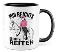 Tasse cavalier cadeau Mir reichts - Ich geh reiten, tasse à café fille cheval, écurie, amoureux des chevaux, idée cadeau d'anniversaire, tasse à café porte-chevaux