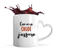 Tasse Coeur Comme Chloé J'assure - Mug avec une anse coeur - Idée Tasse Coeur Personnalisable Cadeau Anniversaire Fête Original Famille Travail Départ Collègue Retraite Noël.