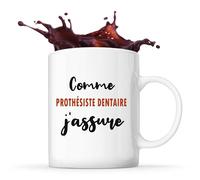 Tasse Comme Prothésiste dentaire J'assure - Mug - Idée Tasse Personnalisable Cadeau Anniversaire Fête Original Famille Travail Départ Collègue Retraite Noël.
