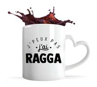 Tasse Cœur J'peux Pas j'ai Ragga | Mug avec anse en forme de Coeur | Idée Cadeau Danse Reggae Sport Humour Original Anniversaire