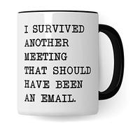 Tasse de bureau humoristique, « I survived another Meeting that should have been an email », cadeau pour collègue, tasse à café humoristique blague bureau, tasse à café (blanc/noir)