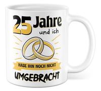 Tasse de mariage avec inscription en allemand - Cadeau 25 ans et je ne l'ai pas encore tué - Tasse à café 330 ml en céramique - Mari Mariage Anniversaire Tasse à café