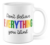 Tasse de motivation cadeau don't believe everything you think - Tasse à café sarcasme humour bureau travail équipe idée cadeau ami amie collègue travail tasse à café