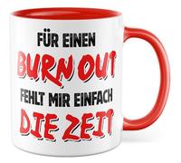 Tasse de travail avec inscription en allemand - Cadeau pour un Burn Out fehlt mir einfach die Zeit - Tasse à café 330 ml en céramique - Tasse à café pour bureau