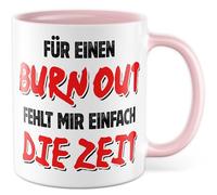 Tasse de travail avec inscription en allemand - Cadeau pour un Burn Out fehlt mir einfach die Zeit - Tasse à café 330 ml en céramique - Tasse à café pour bureau