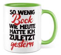 Tasse de travail avec inscription « So wenig Bock wie heute hatte ich zuletzt hier » - Tasse à café 330 ml en céramique - Collègue de travail Sarcasme Ironie