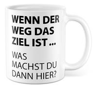 Tasse de voyage avec inscription en allemand - Cadeau « Wenn der Weg das Ziel ist ... Was machst du dann hier ? » Tasse à café 330 ml en céramique - Philosophie collègue collègue bureau tasse à café