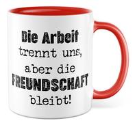 Tasse d'équipe avec inscription en allemand « Geschenk Die Arbeit trennt uns, aber die Freundschaft bleibt! » Tasse à café 330 ml en céramique - Travail d'équipe, collègue de travail, amitié, bureau