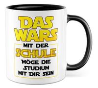 Tasse d'études avec inscription amusante « DAS WARS mit der Schule Möge das Studium mit Dir sein » - Tasse à café 330 ml en céramique - Abitur Abi Uni - Diplôme d'études