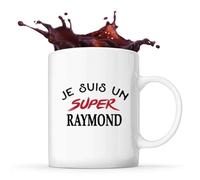 Tasse d'un Super Raymond - Mug - Idée Tasse Personnalisable Cadeau Anniversaire Fête Original Famille Travail Départ Collègue Retraite Noël.