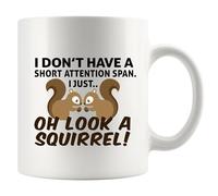 Tasse en céramique avec inscription « I Don't Have A Short Attention Span I Just Oh Look A Squirrel Squirrel Squirrel » - Cadeau d'automne - 325 ml