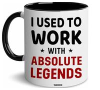 Tasse en céramique avec inscription « I Used to Work with Absolute Legends » - 350 ml, tasse à café amusante pour les retraités, les collègues ou les souvenirs de travail