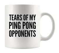 Tasse en céramique avec inscription « Tears of My Ping Pong » - Cadeau pour lui, elle, maman, papa, joueur de tennis de table, petit ami, petite amie, mari, épouse, sœur, frère, amis, joueurs - 325 ml