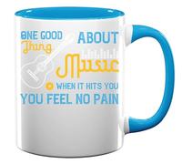Tasse en céramique avec slogan One Good Thing About Music, When it Hits You, You Feel No Pain Bleu clair