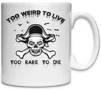 Tasse en céramique blanche avec motif crâne de pirate Too Weird To Live Too Rare To Die
