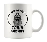 Tasse en céramique « Just One More Train I Promise Train Lovers » - Cadeau pour papa, maman, mari, frère, sœur, épouse, amie, collègue, 325 ml - Blanc