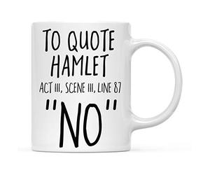 Tasse en céramique Un professeur d'anglais cite Hamlet Act Mug Café 330ml