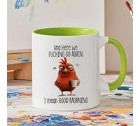 Tasse fantaisie amusante - Here We F*cking Go Again... I Mean Good Morning, 11 oz drôle sarcastique tasse à café Tasse à café Grumpy Poulet pour maman, sœur, BFF, amis, collègues, patron (F)