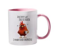 Tasse humoristique nouveauté - And Here We F*cking Go Again - I Mean Good Morning Tasse à café | 330 ml Tasse à thé en céramique poussin en colère, pour boissons froides ou chaudes, thé au lait