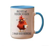 Tasse humoristique nouveauté - Here We F*king Go Again I Mean Good Morning, Drôle Sarcastic Coffee Mug, Prank Poulet Mugs Fun Work Cup Cadeaux pour amis, coworkers, boss (bleu)