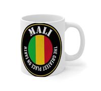 Tasse humoristique « The Greatest Place on Earth Mali » - Tasse en céramique avec citation du drapeau du monde mondial - Cadeau pour femme, grand-mère, employées - 325 ml - Blanc