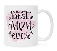 Tasse imprimée avec inscription « The best Mom ever » - Cadeaux chaleureux - Cadeau pour maman pour la fête des mères, un anniversaire, la Saint-Valentin, Noël - Pour femme - Couleur : blanc