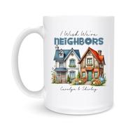 Tasse J'Aimerais Que Nous Soyons Voisins 330Ml Tasses Avec Poignée Drôle Mug Pour Ami Eau Lait