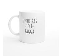 Tasse J'peux pas j'ai ragga - idée cadeau ragga