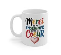 Tasse Merci Professeur 325ml - Mug Céramique “Merci de m’enseigner avec le cœur” - Cadeau Original Maître Maîtresse