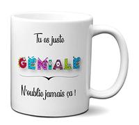 Tasse-Mug Cadeau Humour - Tu es Juste Géniale- Original Maman Amie Saint Valentin