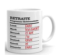 Tasse-Mug Cadeau Retraite- Programme Hebdomadaire du Retraité-Original Drole Rigolo Amusant pour Homme ou Femme