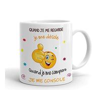 Tasse-Mug Humour Quand Je Me Compare Je Me Console - Idée Cadeau Drole Rigolo Humoristique Amusant