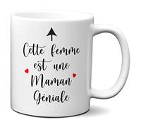 Tasse-Mug Maman - Cette Femme est une Maman Géniale - Idée Cadeau Maman Original Anniversaire Fête de Mères Noël