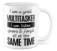 Tasse multitâche cadeau I am a great multitasker I can listen ignore & forget all at the same time Tasse à café Sarcasme Humour Travail Idée Cadeau Bureau Café Tasse Petite amie Tasse à café Tasse à