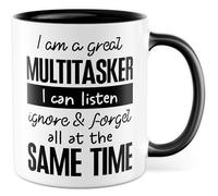 Tasse multitâche cadeau I am a great multitasker I can listen ignore & forget all at the same time Tasse à café Sarcasme Humour Travail Idée Cadeau Bureau Café Tasse Petite amie Tasse à café Tasse à