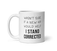 Tasse Petit Dejeuner Je N'Étais Pas Sûr Qu'Une Prothèse De Hanche Me Serait Utile. J'Ai Subi Une Opération De La Hanche. Colorées Mug Thé Moderne Tasses De Café Pour Bureau Homme Fête