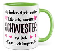 Tasse préférée pour enfant avec inscription en allemand « Ich habe dich mehr lieb als meine Schwester es tut. » - Votre enfant préféré. - Tasse à café 330 ml en céramique - Pour fille, parents